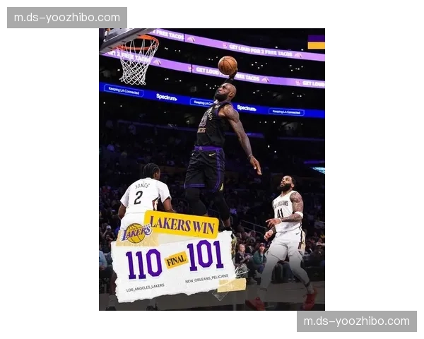 东契奇27分10板7助准三双 湖人末节发力逆转鹈鹕